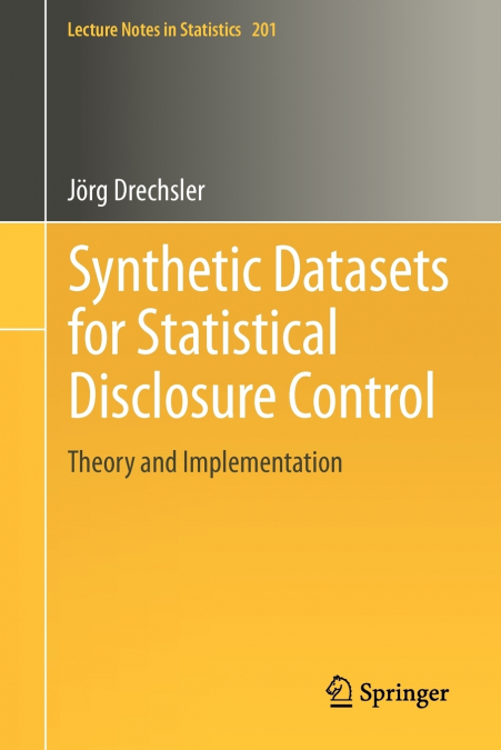 Synthetic Datasets for Statistical Disclosure Control
