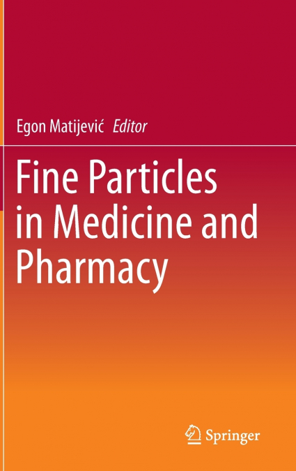 Fine Particles in Medicine and Pharmacy