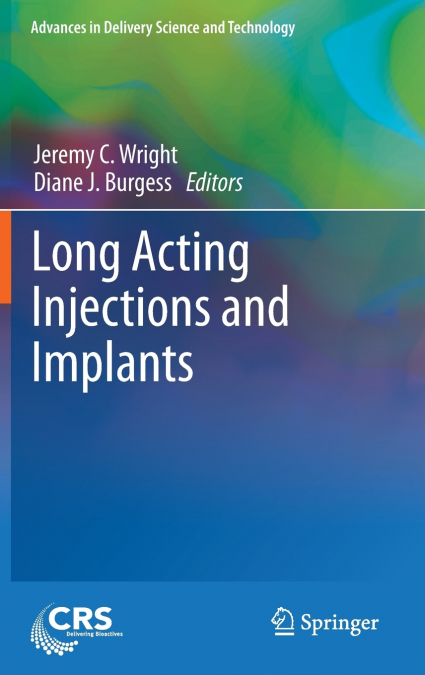 Long Acting Injections and Implants