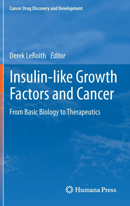 Insulin-like Growth Factors and Cancer