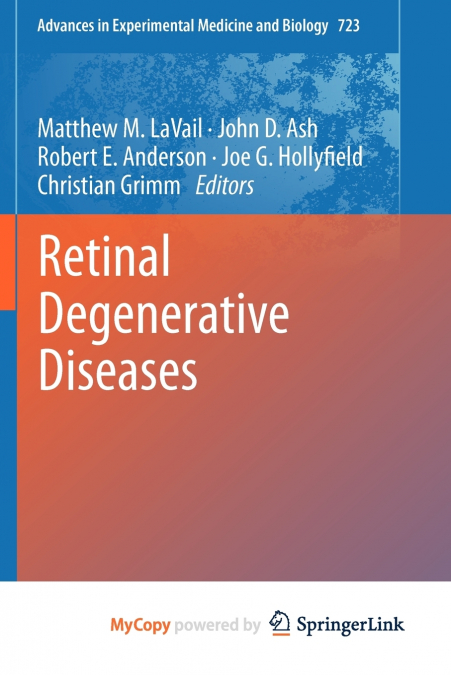 Retinal Degenerative Diseases