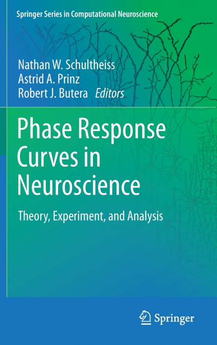 Phase Response Curves in Neuroscience