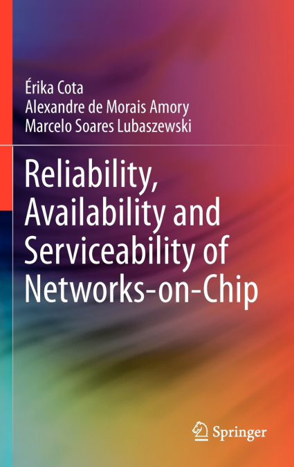 Reliability, Availability and Serviceability of Networks-on-Chip