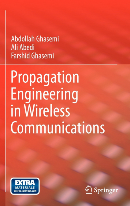 Propagation Engineering in Wireless Communications