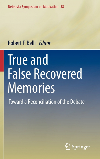 True and False Recovered Memories
