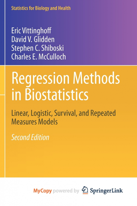 Regression Methods in Biostatistics