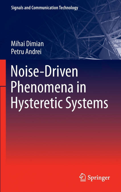 Noise-Driven Phenomena in Hysteretic Systems
