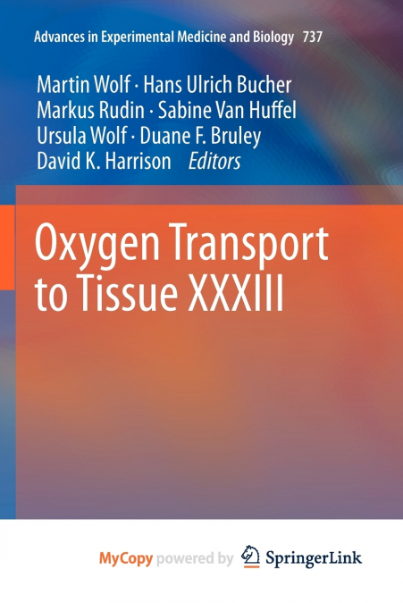 Oxygen Transport to Tissue XXXIII