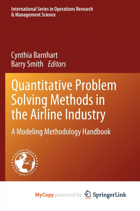 Quantitative Problem Solving Methods in the Airline Industry