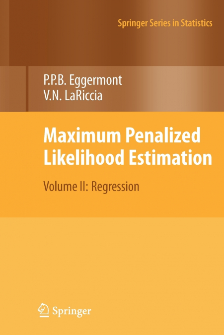 Maximum Penalized Likelihood Estimation