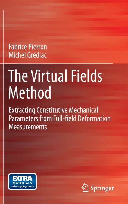 The Virtual Fields Method
