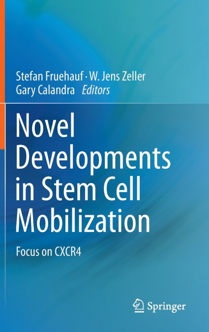 Novel Developments in Stem Cell Mobilization