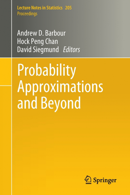 Probability Approximations and Beyond