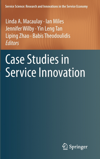 Case Studies in Service Innovation