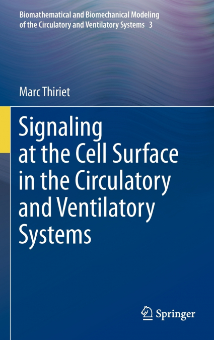 Signaling at the Cell Surface in the Circulatory and Ventilatory Systems