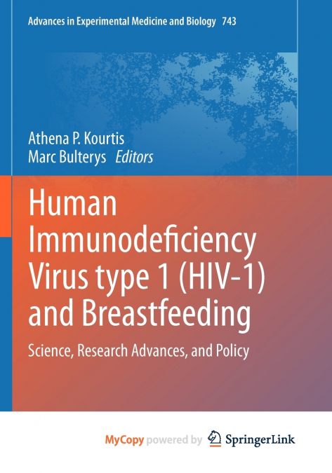 Human Immunodeficiency Virus type 1 (HIV-1) and Breastfeeding