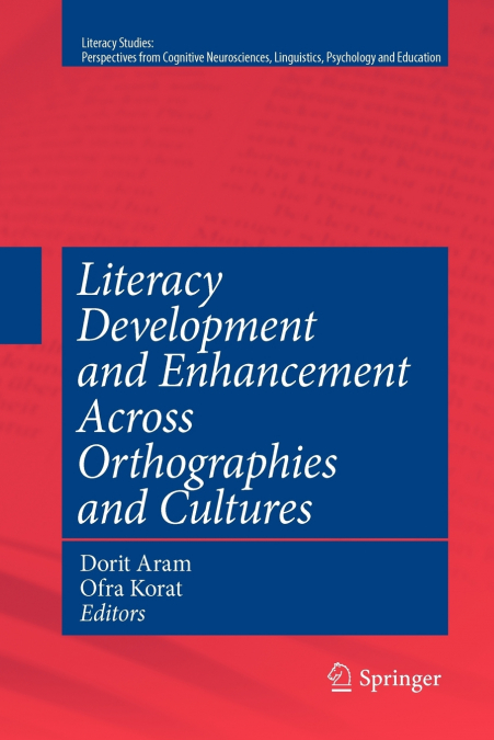 Literacy Development and Enhancement Across Orthographies and Cultures