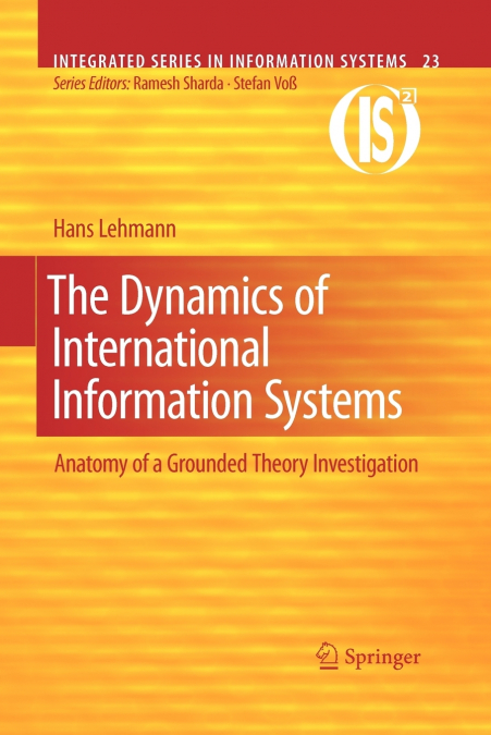 The Dynamics of International Information Systems