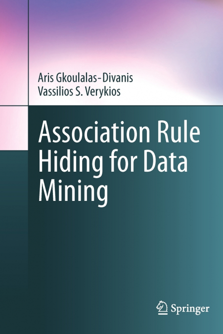 Association Rule Hiding for Data Mining