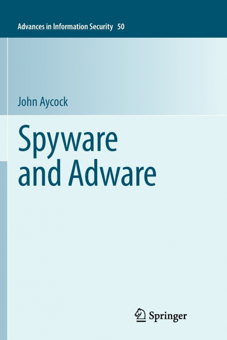 Spyware and Adware
