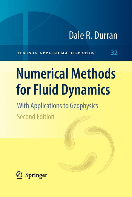 Numerical Methods for Fluid Dynamics
