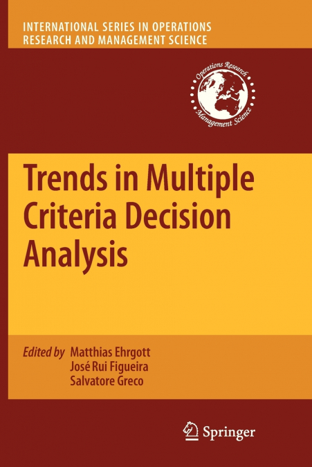 Trends in Multiple Criteria Decision Analysis