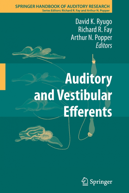 Auditory and Vestibular Efferents
