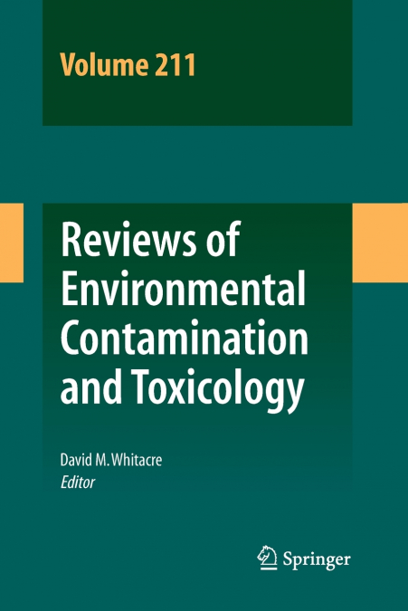 Reviews of Environmental Contamination and Toxicology Volume 211