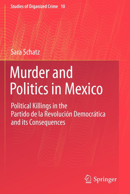 Murder and Politics in Mexico