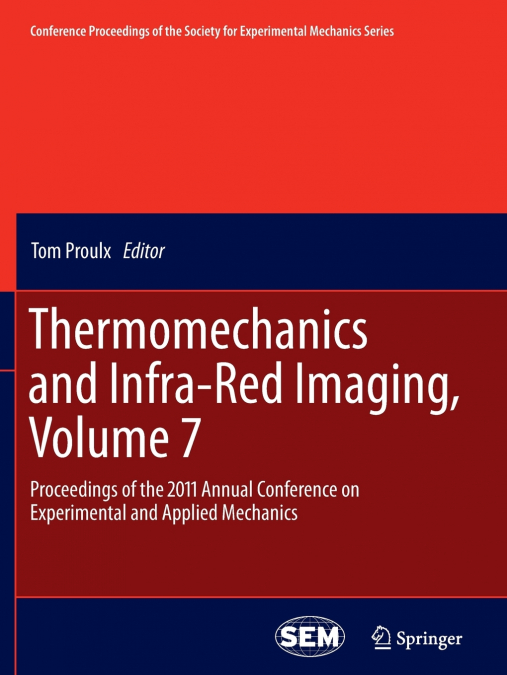 Thermomechanics and Infra-Red Imaging, Volume 7