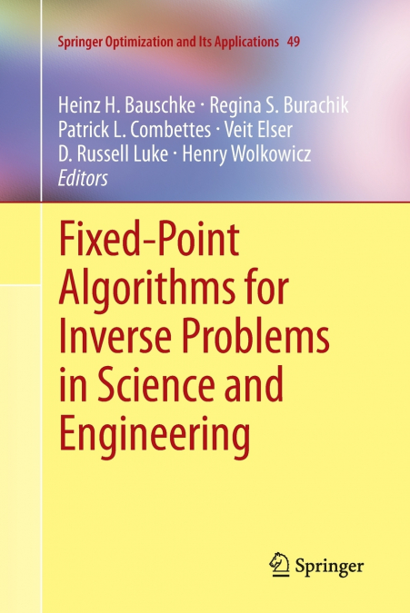 Fixed-Point Algorithms for Inverse Problems in Science and Engineering