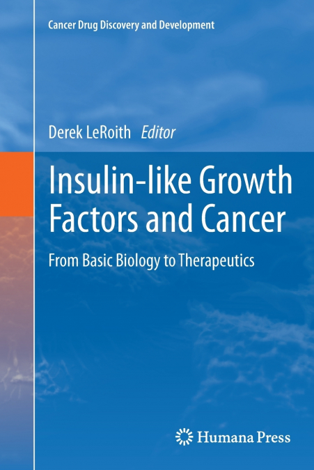 Insulin-like Growth Factors and Cancer