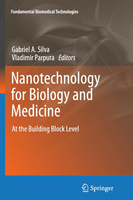 Nanotechnology for Biology and Medicine