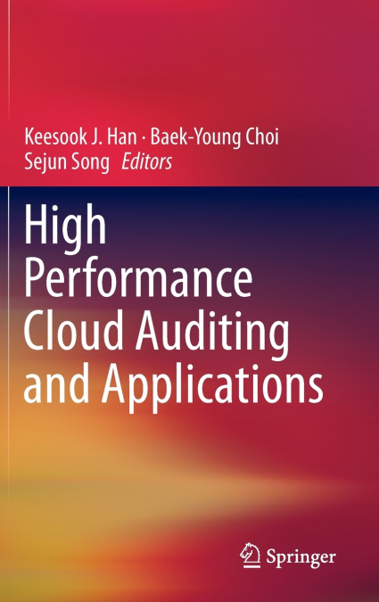 High Performance Cloud Auditing and Applications