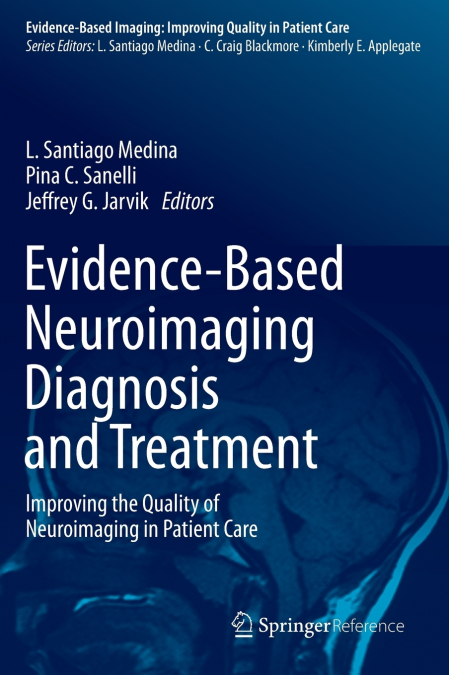 Evidence-Based Neuroimaging Diagnosis and Treatment