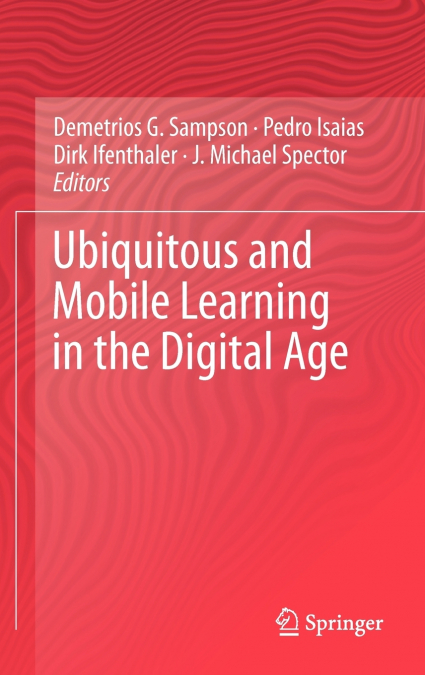 Ubiquitous and Mobile Learning in the Digital Age
