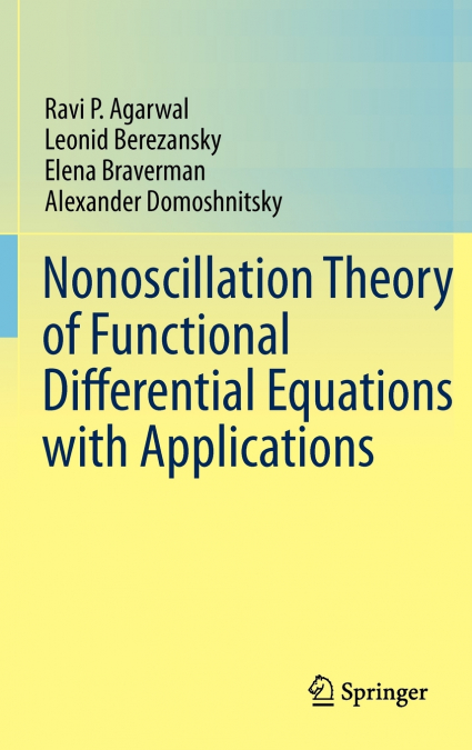 Nonoscillation Theory of Functional Differential Equations with Applications
