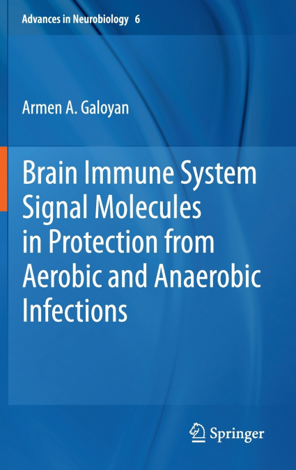Brain Immune System Signal Molecules in Protection from Aerobic and Anaerobic Infections