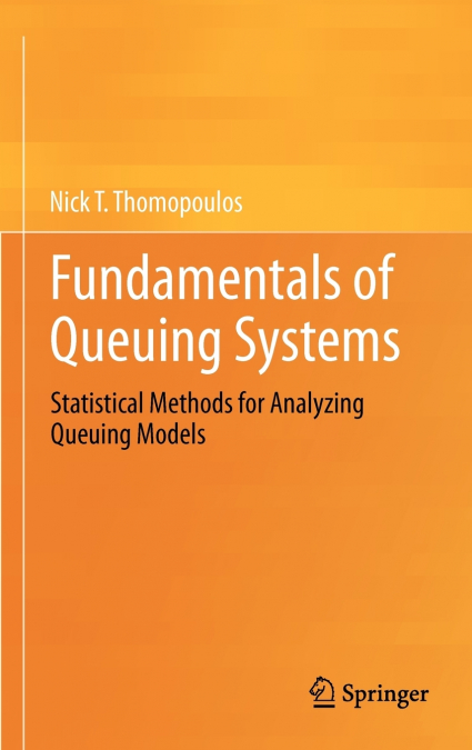 Fundamentals of Queuing Systems