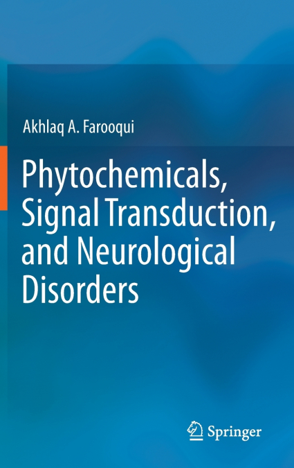 Phytochemicals, Signal Transduction, and Neurological Disorders