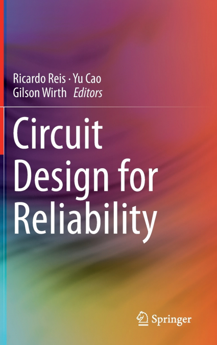 Circuit Design for Reliability