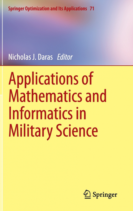 Applications of Mathematics and Informatics in Military Science