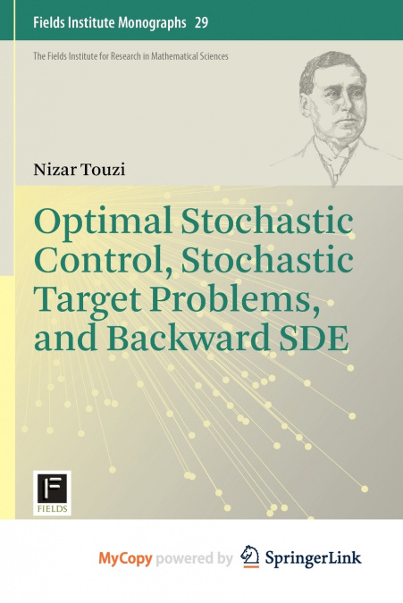 Optimal Stochastic Control, Stochastic Target Problems, and Backward SDE