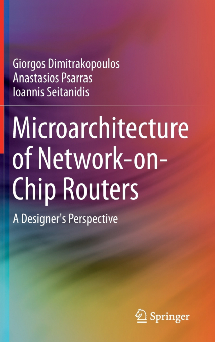 Microarchitecture of Network-on-Chip Routers