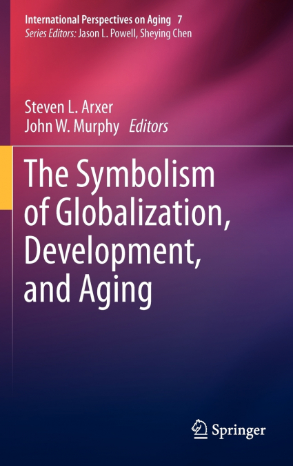 The Symbolism of Globalization, Development, and Aging