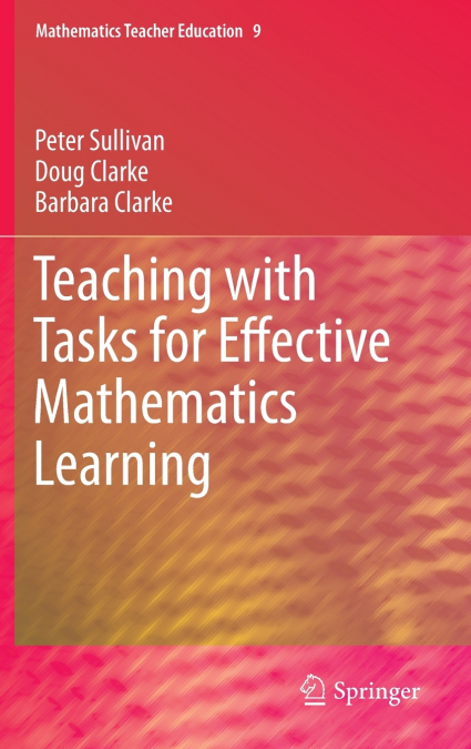Teaching with Tasks for Effective Mathematics Learning