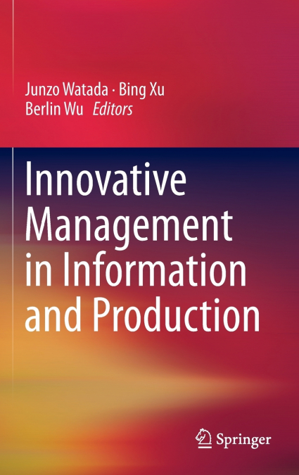 Innovative Management in Information and Production