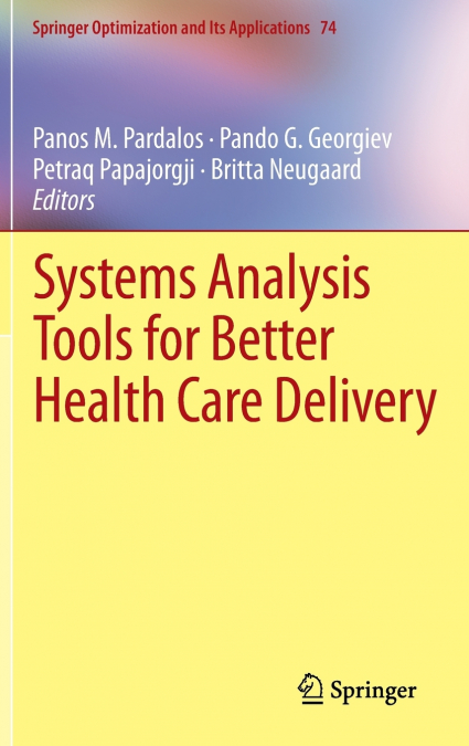 Systems Analysis Tools for Better Health Care Delivery