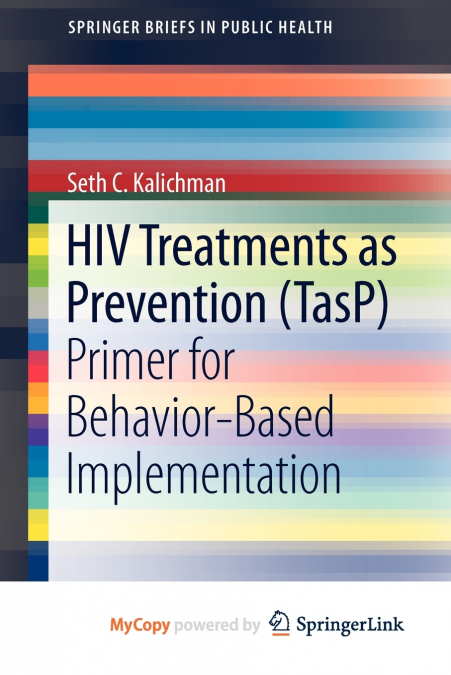 HIV Treatments as Prevention (TasP)