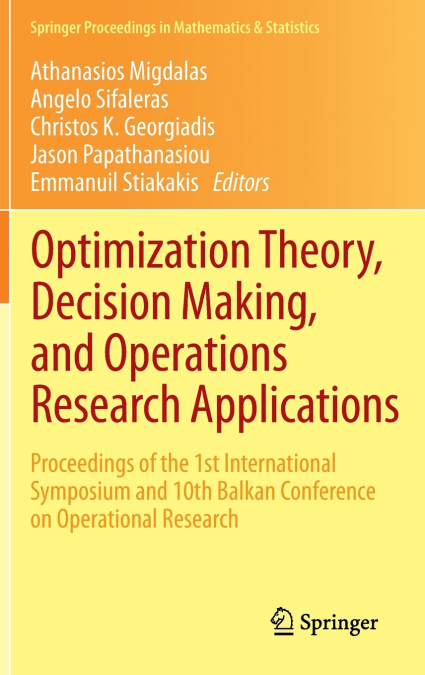 Optimization Theory, Decision Making, and Operations Research Applications
